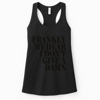 Frankly My Dear I DonT Give A Damn... Womens Tank Top