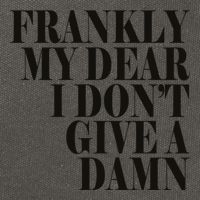 Frankly My Dear I DonT Give A Damn... Cotton Canvas Backpack