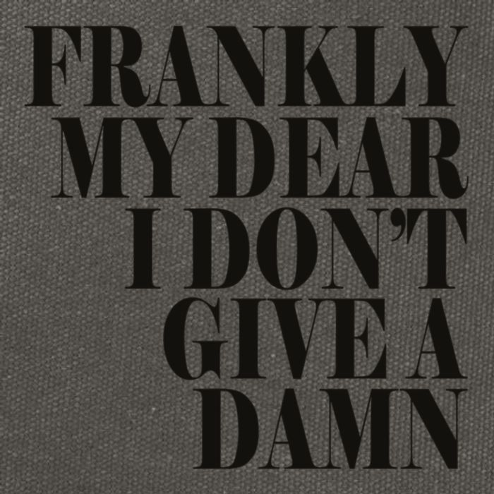 Frankly My Dear I DonT Give A Damn... Cotton Canvas Backpack