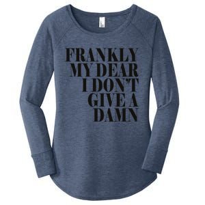 Frankly My Dear I DonT Give A Damn... Women's Perfect Tri Tunic Long Sleeve Shirt