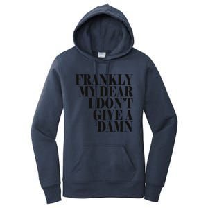 Frankly My Dear I DonT Give A Damn... Women's Pullover Hoodie