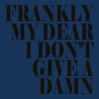 Frankly My Dear I DonT Give A Damn... Infant Baby Jersey Bodysuit