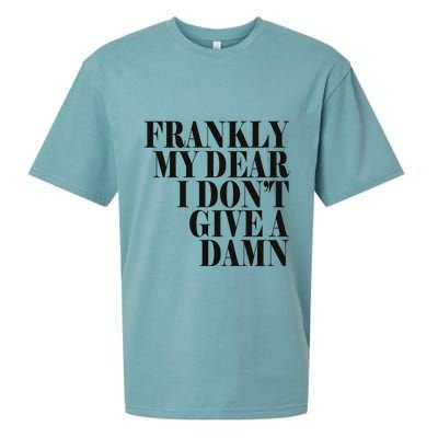 Frankly My Dear I DonT Give A Damn... Sueded Cloud Jersey T-Shirt