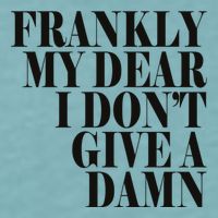 Frankly My Dear I DonT Give A Damn... Sueded Cloud Jersey T-Shirt