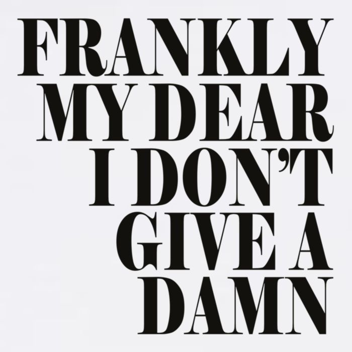 Frankly My Dear I DonT Give A Damn... Garment-Dyed Sweatshirt