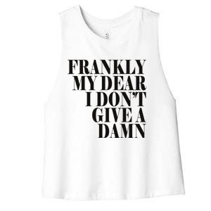 Frankly My Dear I DonT Give A Damn... Women's Racerback Cropped Tank