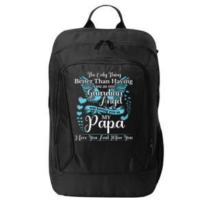 For My Dad In Heaven I Love You Miss You Memorial Day Gift City Backpack