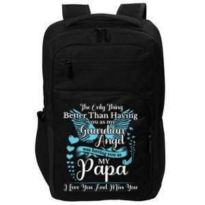 For My Dad In Heaven I Love You Miss You Memorial Day Gift Impact Tech Backpack