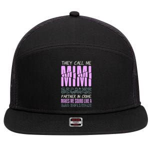 Funny Mothers Day They Call Me Mimi Gift 7 Panel Mesh Trucker Snapback Hat