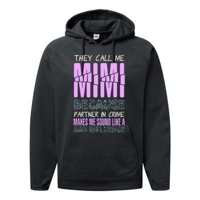 Funny Mothers Day They Call Me Mimi Gift Performance Fleece Hoodie