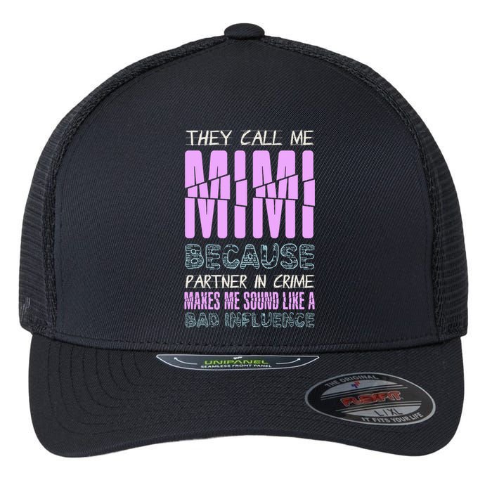 Funny Mothers Day They Call Me Mimi Gift Flexfit Unipanel Trucker Cap