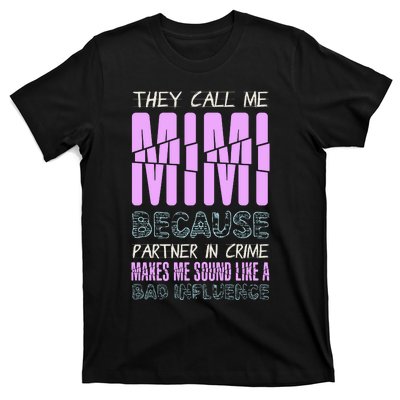 Funny Mothers Day They Call Me Mimi Gift T-Shirt