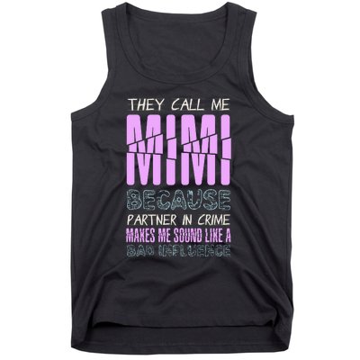 Funny Mothers Day They Call Me Mimi Gift Tank Top