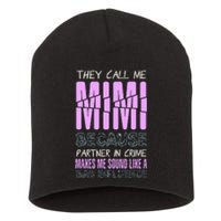 Funny Mothers Day They Call Me Mimi Gift Short Acrylic Beanie