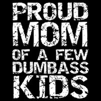 Funny Mother's Day Joke Gift Proud Mom Of A Few Dumbass  16 in Basic Backpack