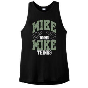 Funny Mike Doing Mike Things Mike Birthday Ladies PosiCharge Tri-Blend Wicking Tank