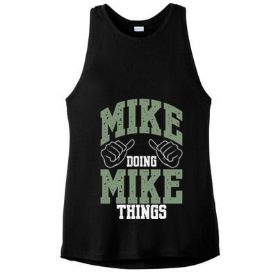 Funny Mike Doing Mike Things Mike Birthday Ladies PosiCharge Tri-Blend Wicking Tank