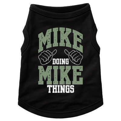 Funny Mike Doing Mike Things Mike Birthday Doggie Tank