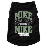 Funny Mike Doing Mike Things Mike Birthday Doggie Tank