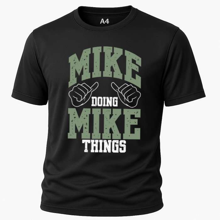 Funny Mike Doing Mike Things Mike Birthday Performance Shirt