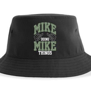 Funny Mike Doing Mike Things Mike Birthday Sustainable Bucket Hat