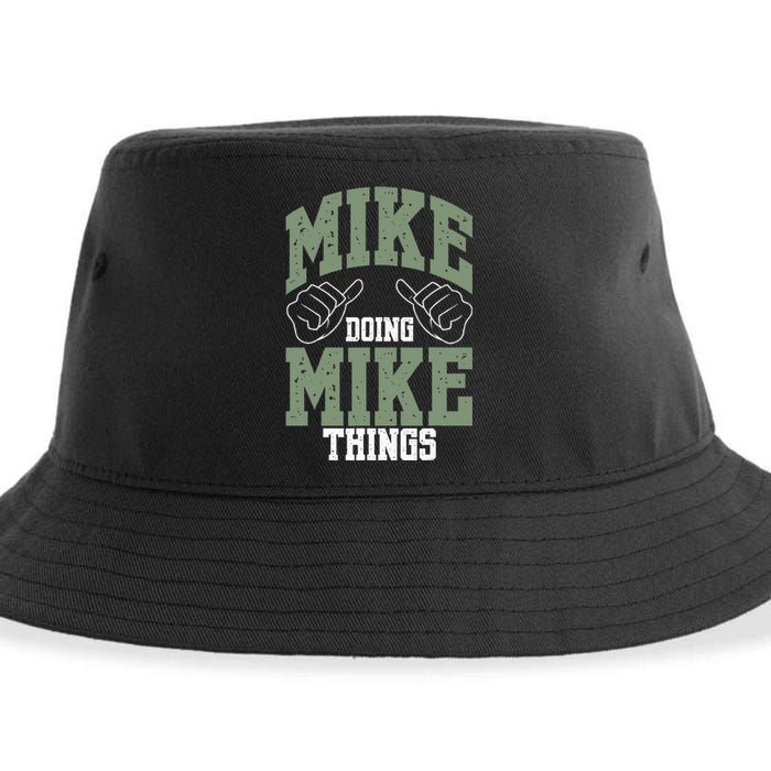 Funny Mike Doing Mike Things Mike Birthday Sustainable Bucket Hat