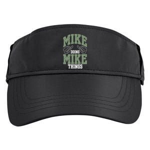 Funny Mike Doing Mike Things Mike Birthday Adult Drive Performance Visor