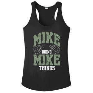 Funny Mike Doing Mike Things Mike Birthday Ladies PosiCharge Competitor Racerback Tank