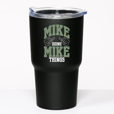 Funny Mike Doing Mike Things Mike Birthday Tumbler