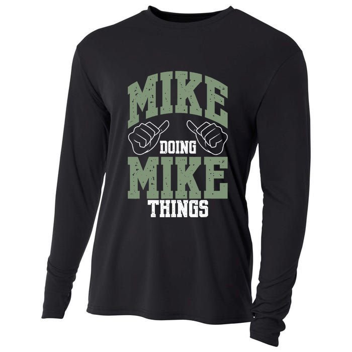 Funny Mike Doing Mike Things Mike Birthday Cooling Performance Long Sleeve Crew