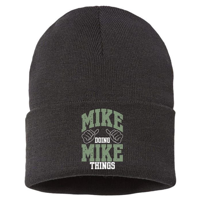 Funny Mike Doing Mike Things Mike Birthday Sustainable Knit Beanie