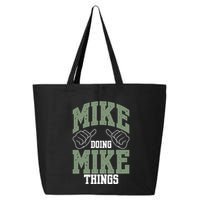 Funny Mike Doing Mike Things Mike Birthday 25L Jumbo Tote