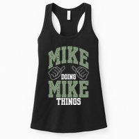 Funny Mike Doing Mike Things Mike Birthday Womens Tank Top