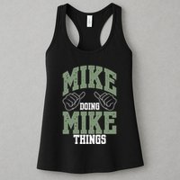 Funny Mike Doing Mike Things Mike Birthday Womens Tank Top