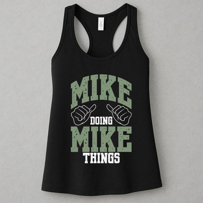 Funny Mike Doing Mike Things Mike Birthday Womens Tank Top