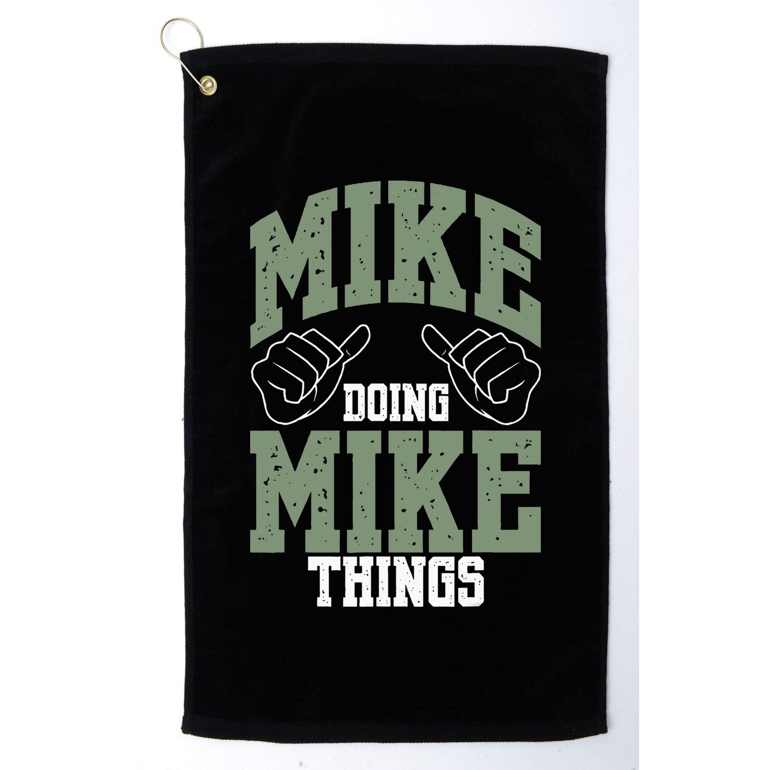Funny Mike Doing Mike Things Mike Birthday Golf Towel