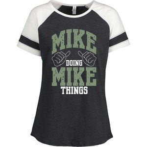 Funny Mike Doing Mike Things Mike Birthday Enza Ladies Jersey Colorblock Tee