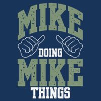 Funny Mike Doing Mike Things Mike Birthday Infant Baby Jersey Bodysuit