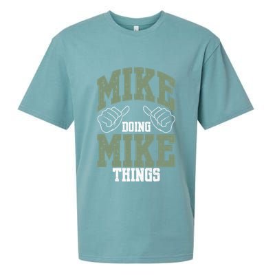 Funny Mike Doing Mike Things Mike Birthday Sueded Cloud Jersey T-Shirt