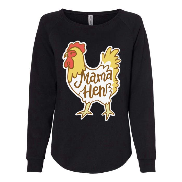 Funny Mother's Day Mama Hen Chicken Mom Farm Womens California Wash Sweatshirt