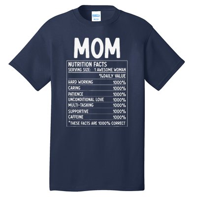 Funny Mother's Day Best Mother Ever Mom Nutrition Facts Tall T-Shirt