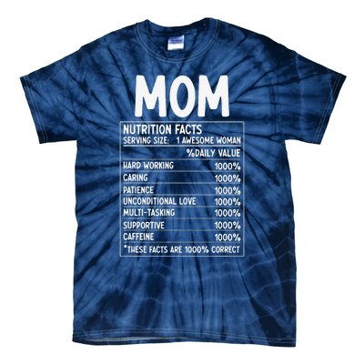 Funny Mother's Day Best Mother Ever Mom Nutrition Facts Tie-Dye T-Shirt