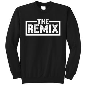 Family Matching Daughter Son The Original The Remix Sweatshirt