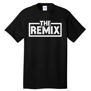 Family Matching Daughter Son The Original The Remix Tall T-Shirt