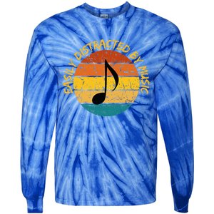 Funny Music Easily Distracted By Music Musician Music Lover Tie-Dye Long Sleeve Shirt