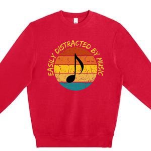 Funny Music Easily Distracted By Music Musician Music Lover Premium Crewneck Sweatshirt