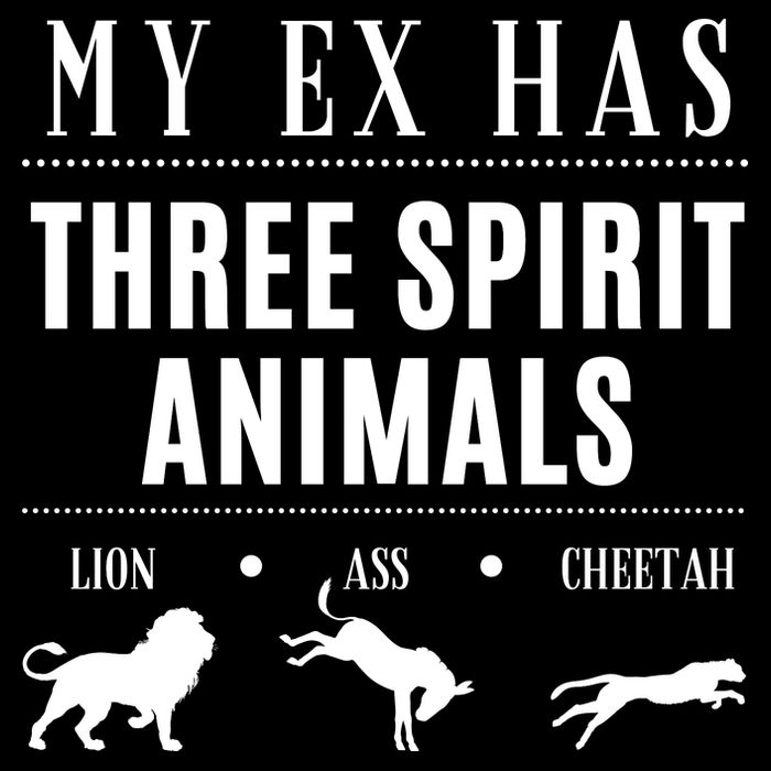 Funny My Ex Has Three Spirit Animals... Lion Ass Cheetah. 7-Panel Snapback Hat