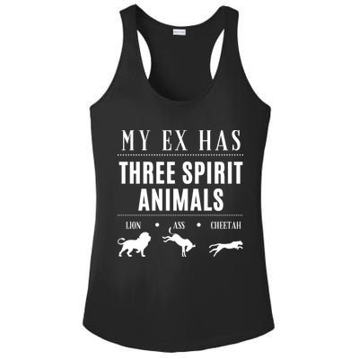 Funny My Ex Has Three Spirit Animals... Lion Ass Cheetah. Ladies PosiCharge Competitor Racerback Tank
