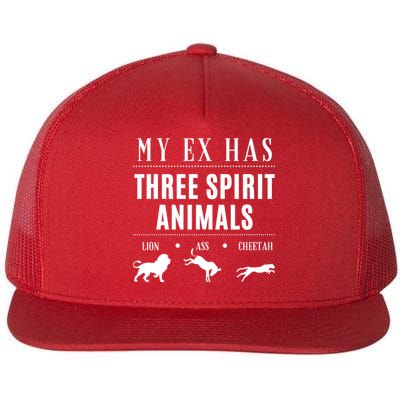 Funny My Ex Has Three Spirit Animals... Lion Ass Cheetah. Flatbill Hat