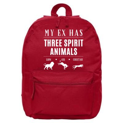 Funny My Ex Has Three Spirit Animals... Lion Ass Cheetah. 16 in Basic Backpack